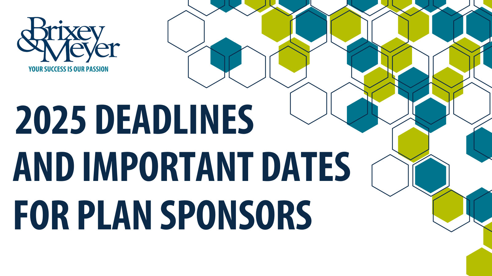 2025 Deadlines & Important Dates for Plan Sponsors